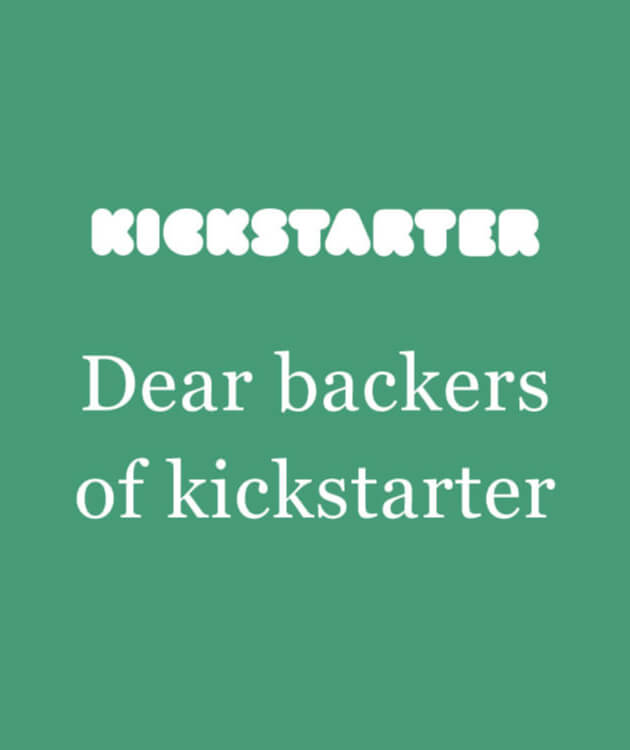 !!3/11Upated!! Dear backers of kickstarter