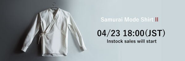 [at 23rd April 18:00(JST)] Samurai Mode Shirt II Instock sales will start - KUDEN by TAKAHIRO SATO